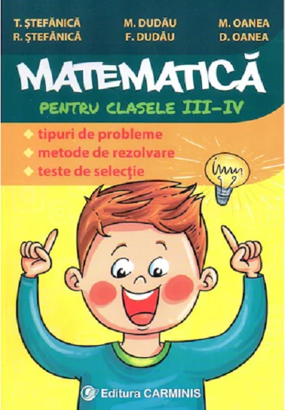 Matematica pentru clasele III-IV | M. Dudau, T. Stefanica, M. Oanea