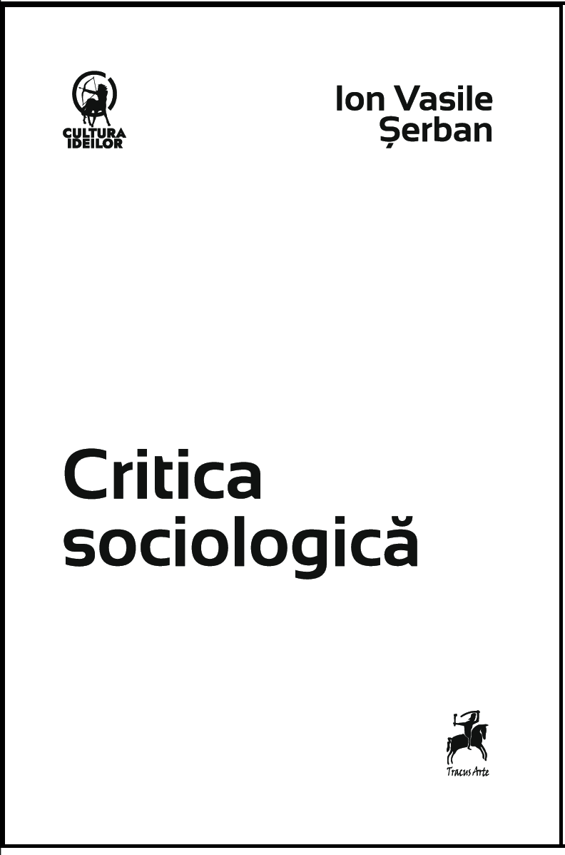 Critica sociologica | Ion Vasile Serban - 2 | YEO