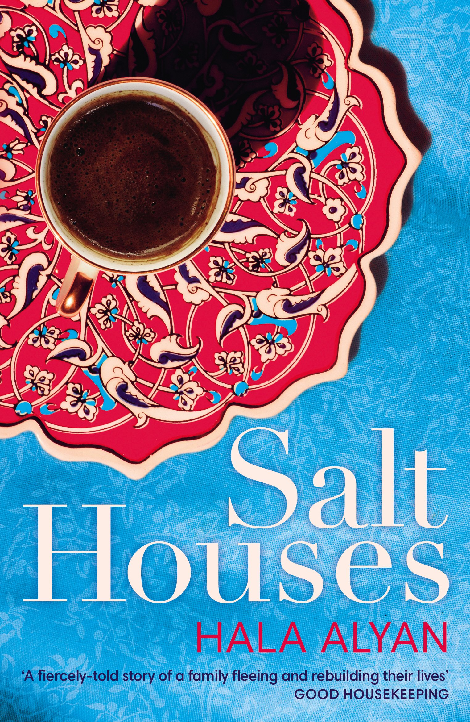 Salt Houses | Hala Alyan