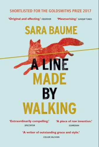 A Line Made By Walking | Sara Baume