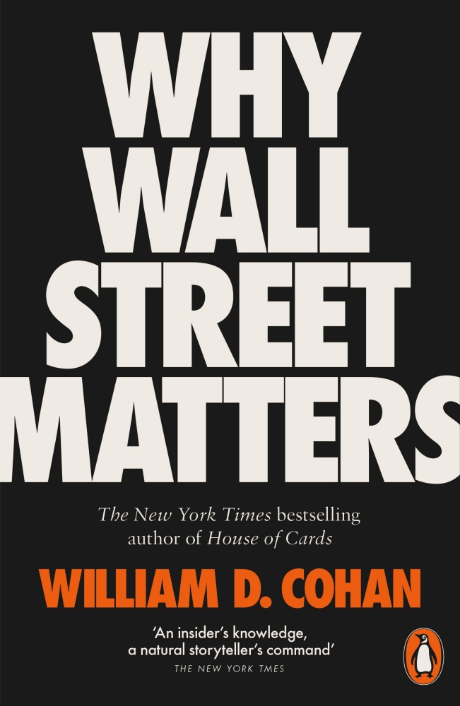 Why Wall Street Matters | William D. Cohan