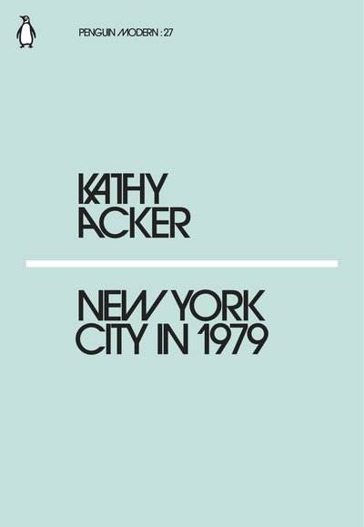 New York City in 1979 | Kathy Acker