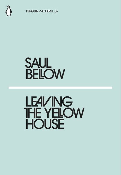 Leaving the Yellow House | Saul Bellow image3