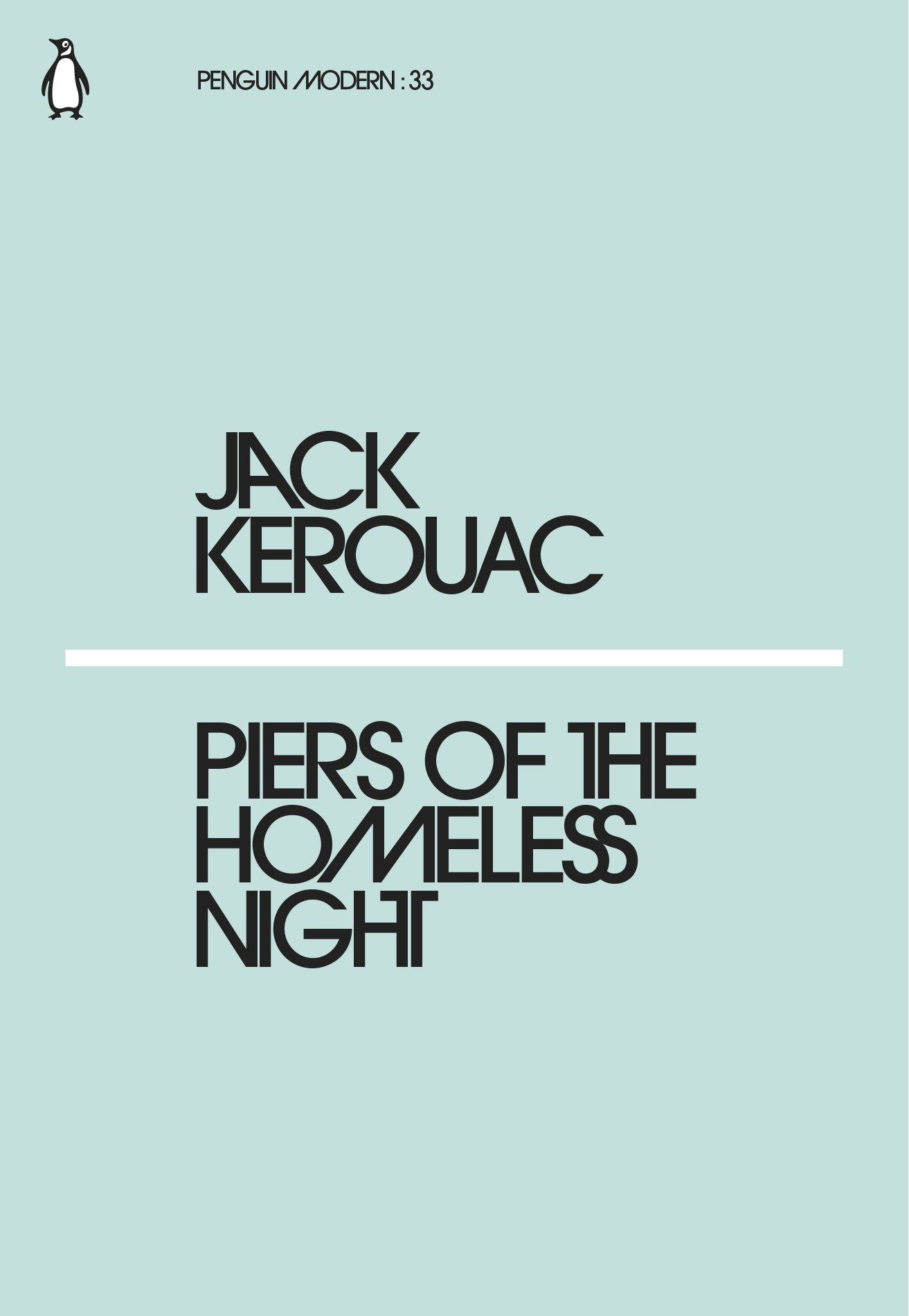 Piers of the Homeless Night | Jack Kerouac