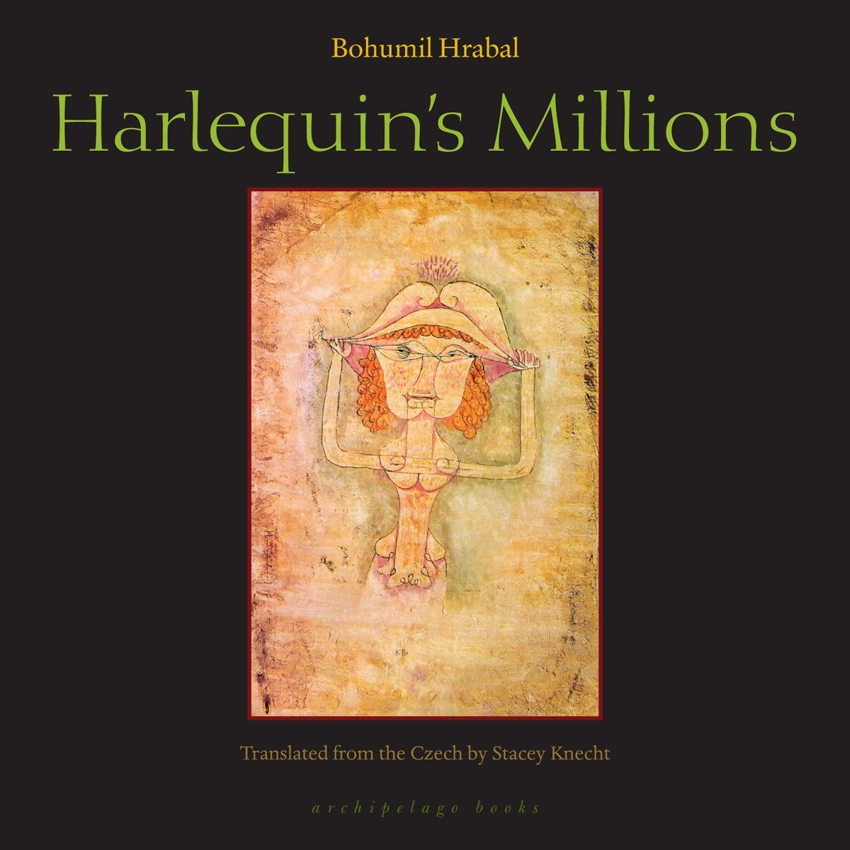 Harlequin\'s Millions | Bohumil Hrabal