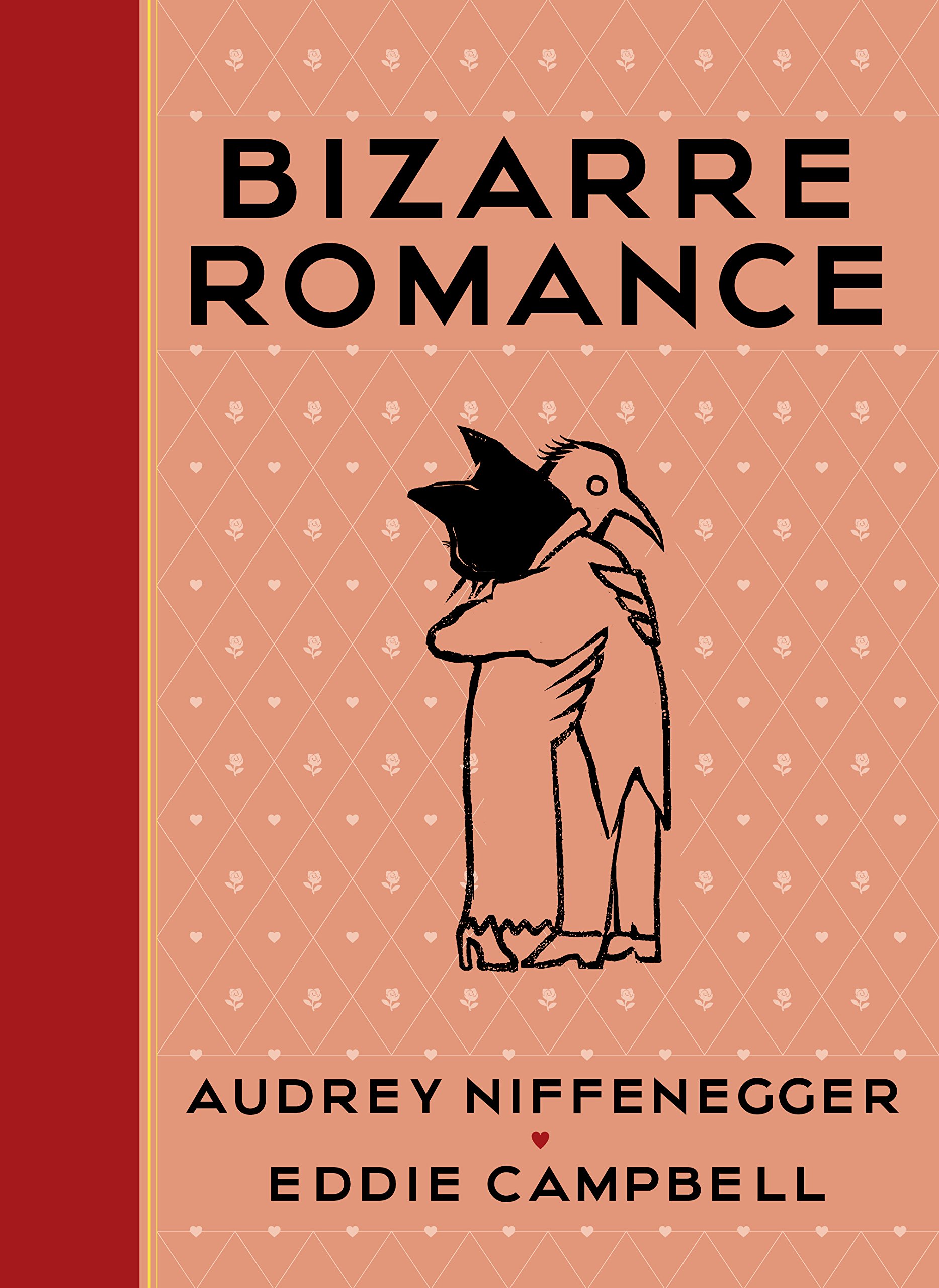 Bizarre Romance | Audrey Niffenegger, Eddie Campbell