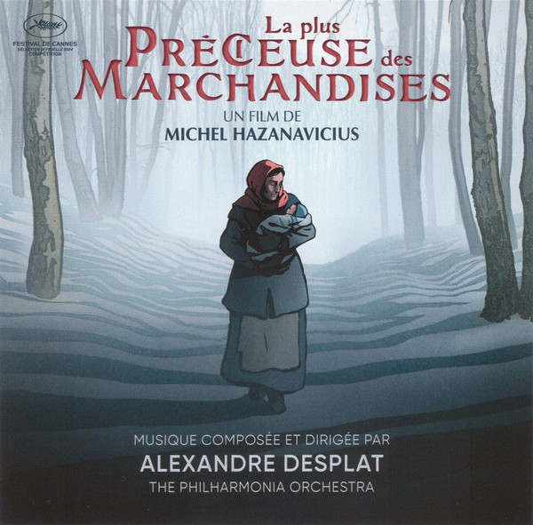 La Plus Precieuse Des Marchandises | Alexandre Desplat