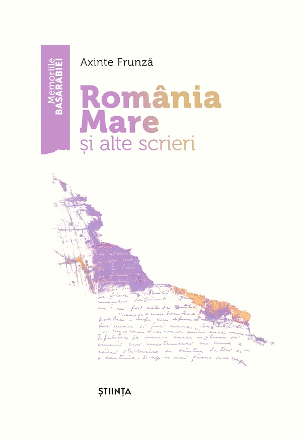 Romania Mare si alte scrieri | Axinte Frunza