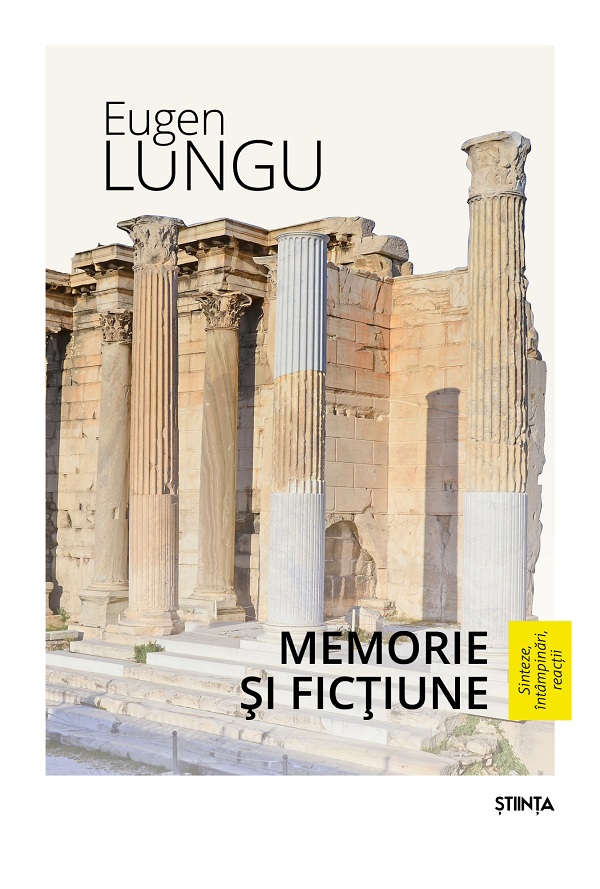 Memorie si fictiune | Eugen Lungu