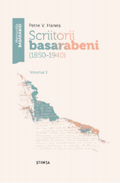 Scriitorii basarabeni (1850 - 1940) - Volumul 2  | Petre V. Hanes