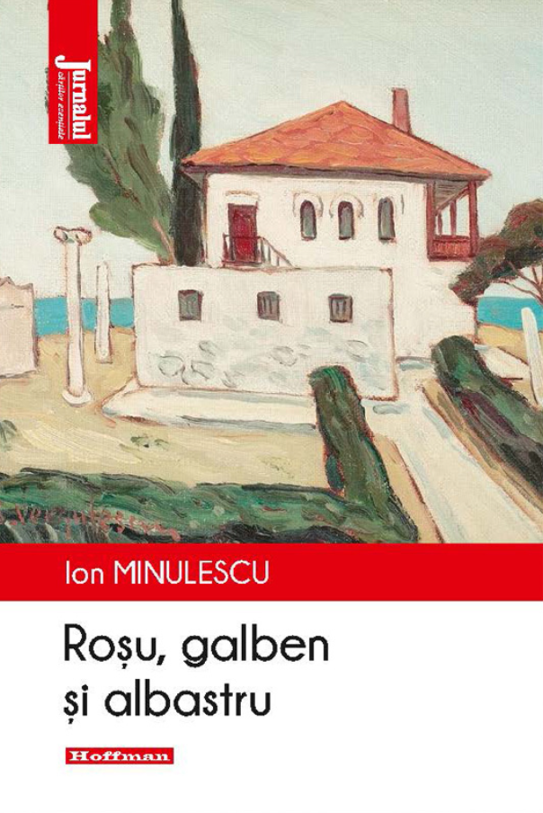 Rosu, galben si albastru | Ion Minulescu