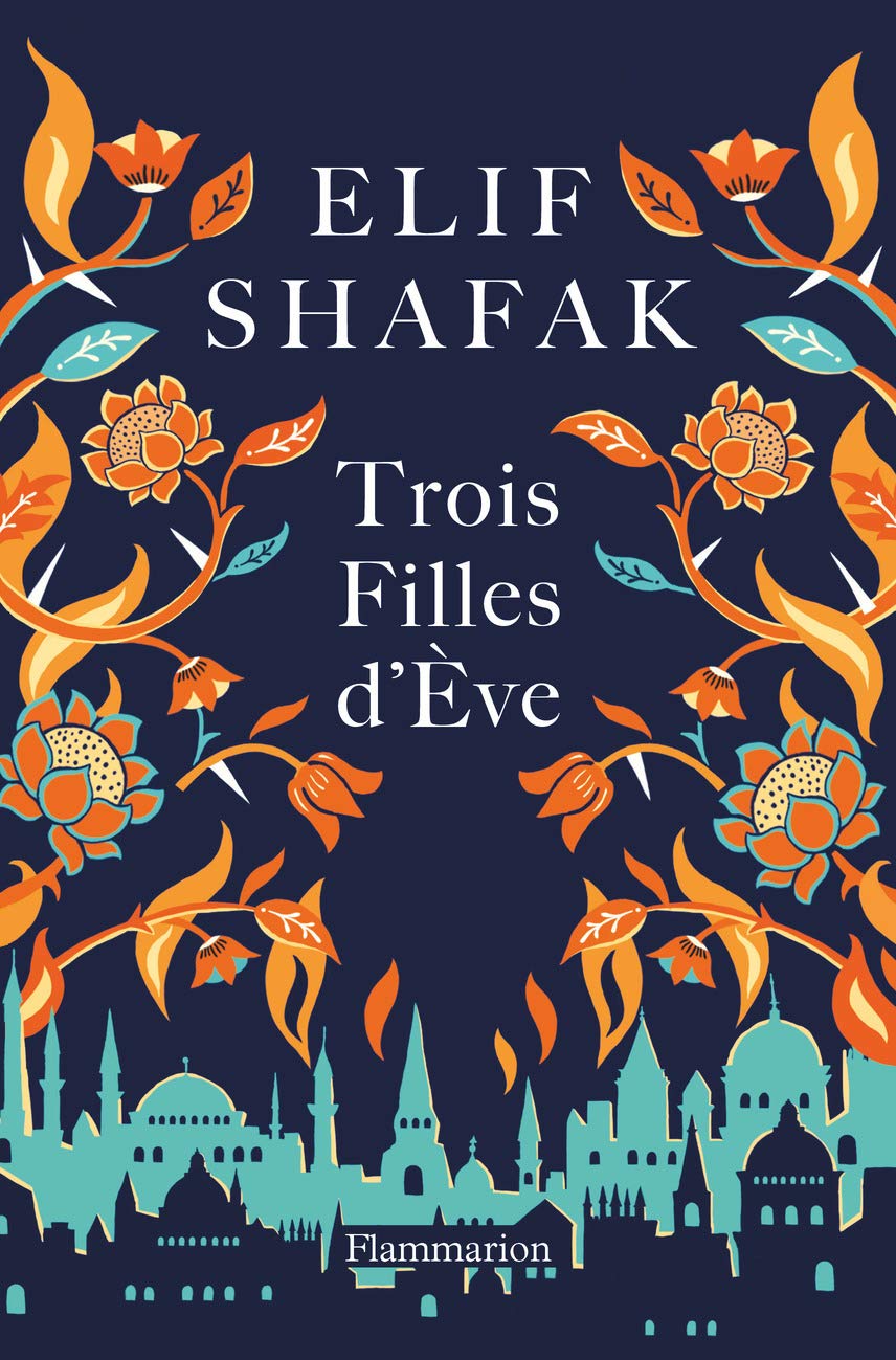 Trois filles d'Eve | Elif Shafak