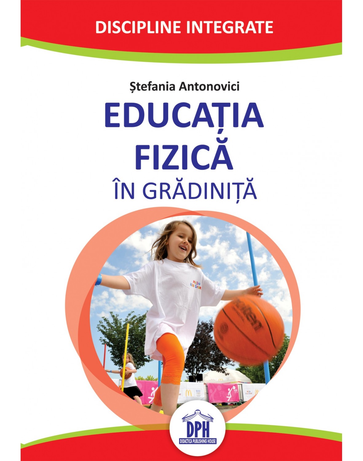 Educatia fizica in gradinita | Stefania Antonovici