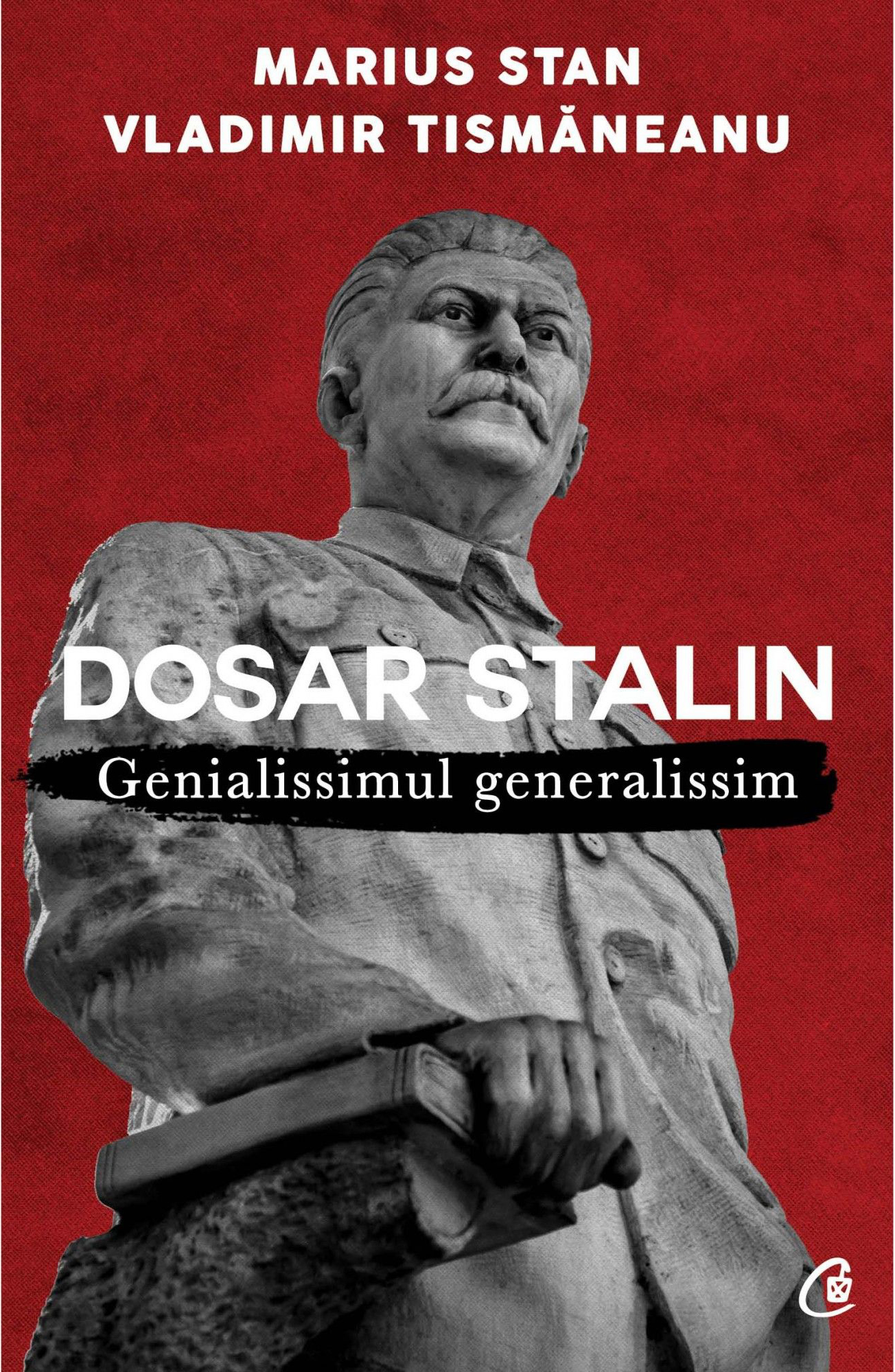 Dosar Stalin | Marius Stan, Vladimir Tismaneanu