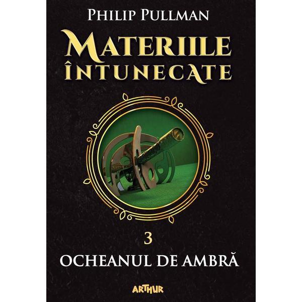 Set Materiile intunecate - Volumele 1+2+3 | Philip Pullman - 2 | YEO