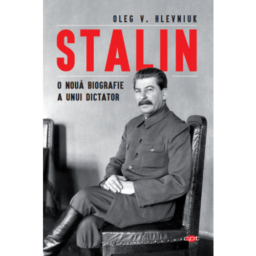 Stalin | Oleg H. Khlevniuk carturesti.ro
