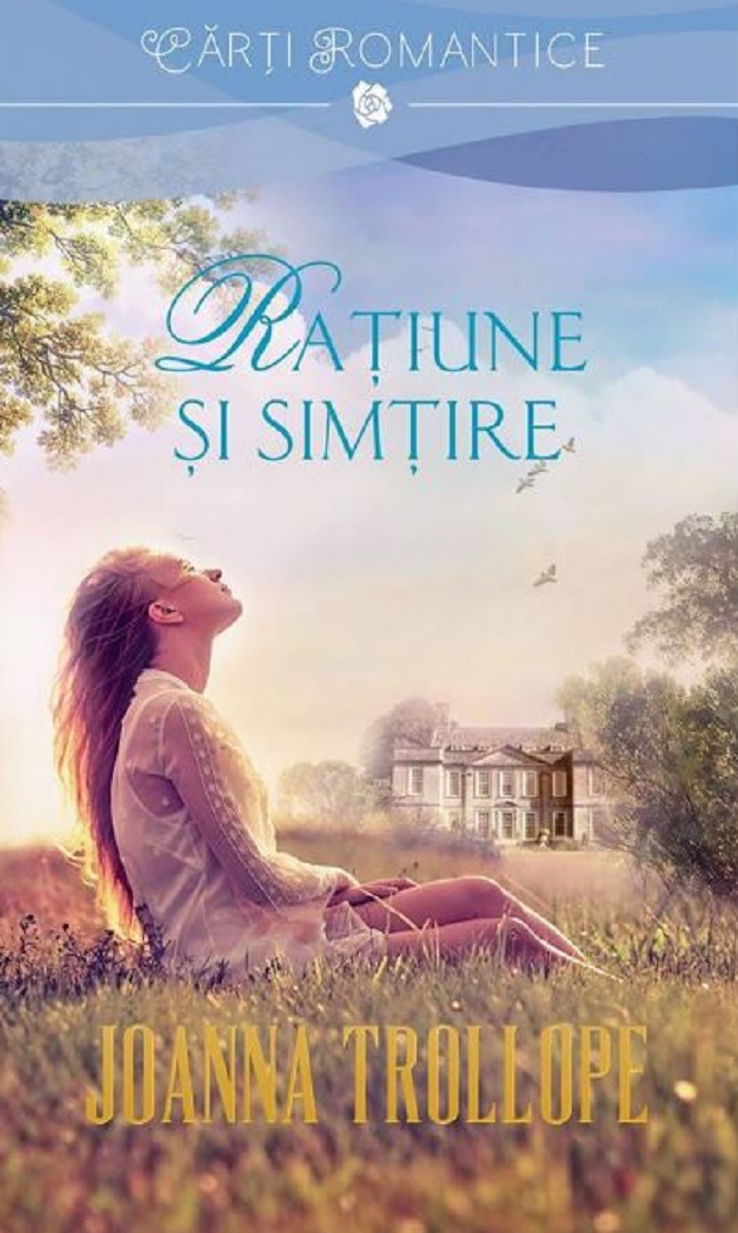 Ratiune si simtire | Joanna Trollope