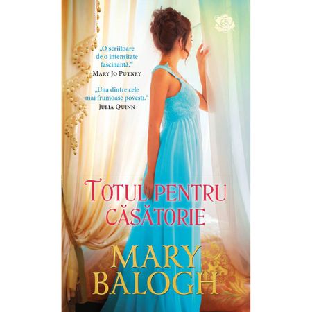 Totul pentru casatorie | Mary Balogh