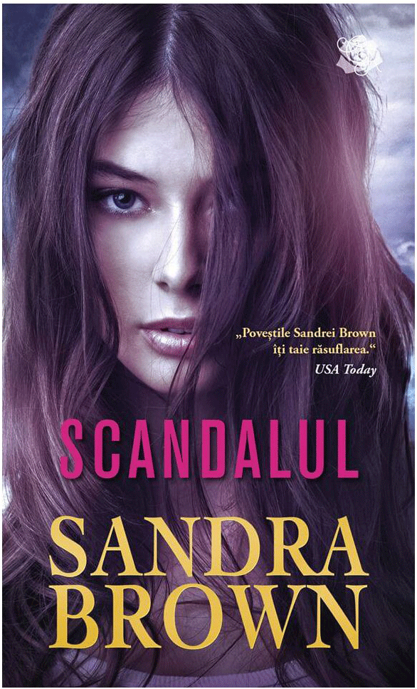 Scandalul | Sandra Brown