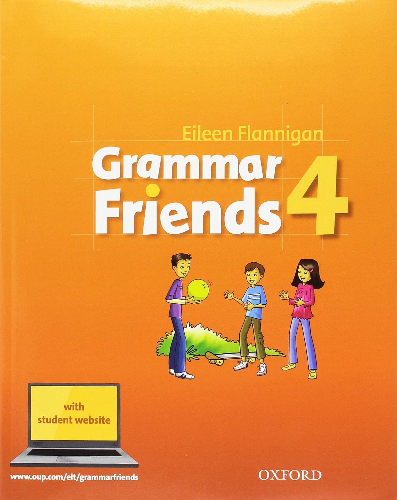 Grammar Friends: 4: Student Book | Eileen Flannigan