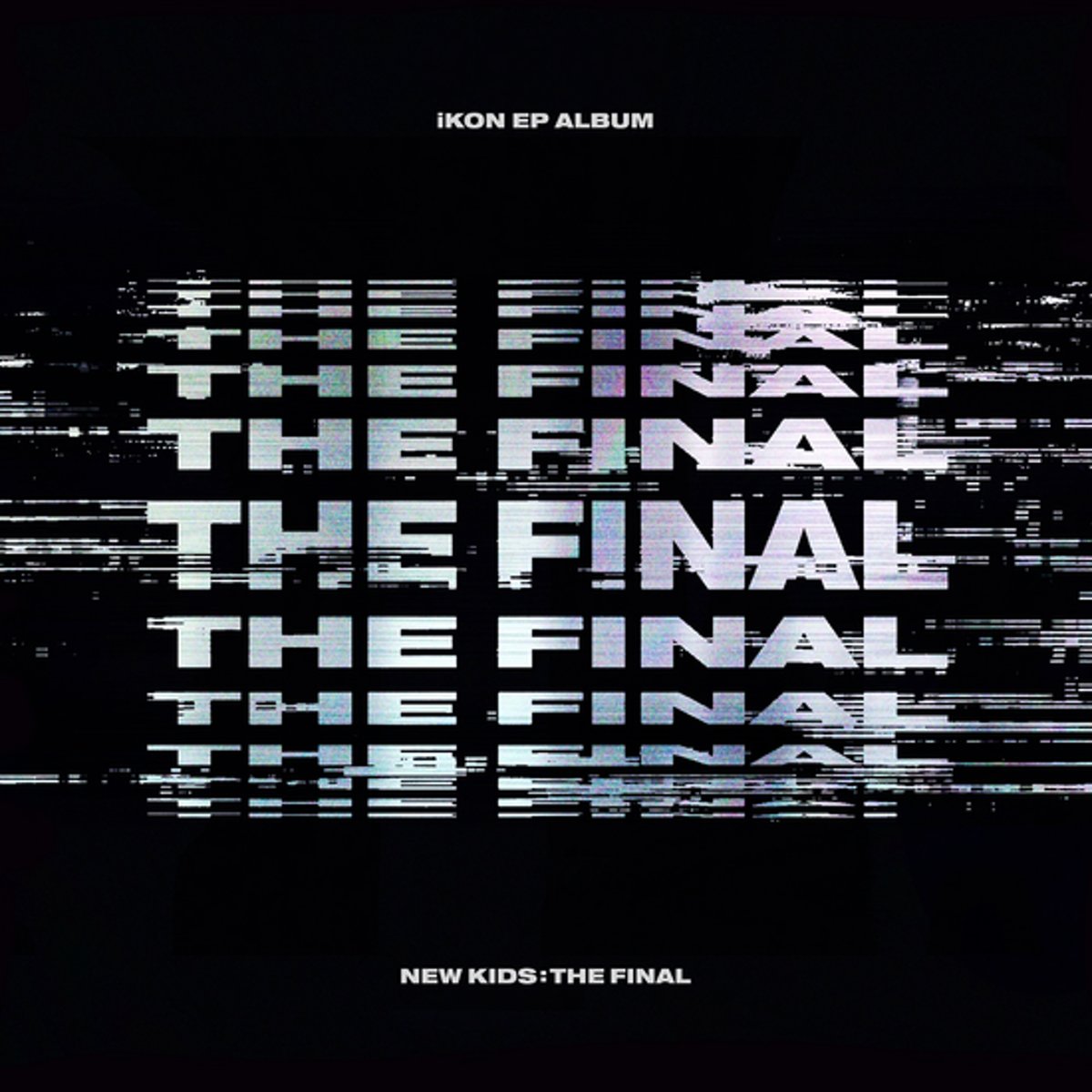 New Kids: The Final | iKON