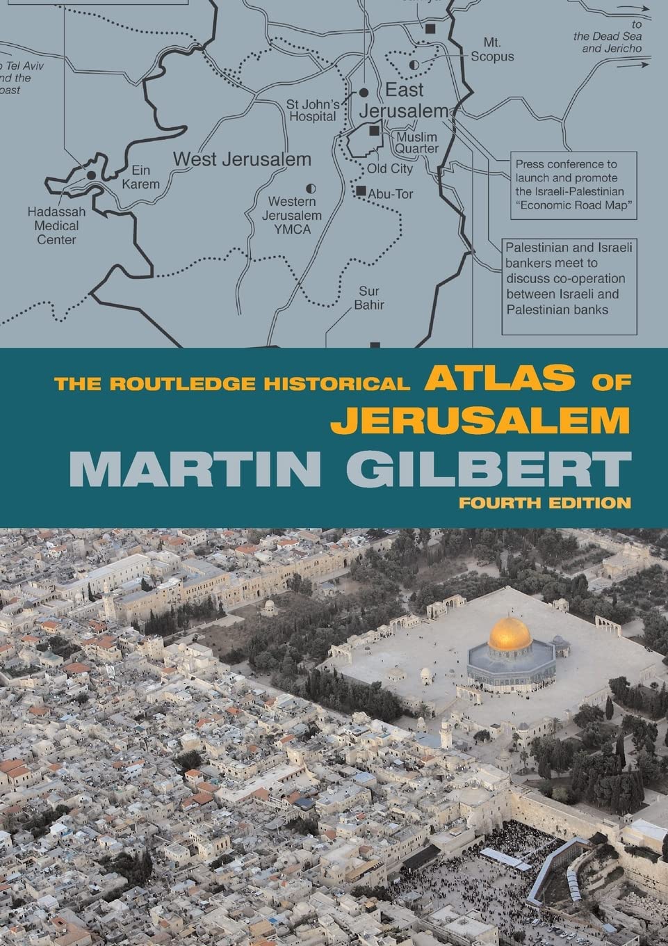 The Routledge Historical Atlas of Jerusalem | Martin Gilbert