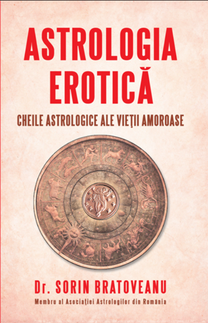 Astrologia erotica | Sorin Bratoveanu