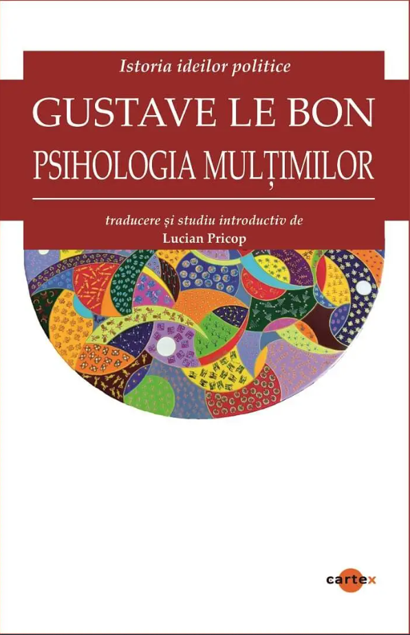 Psihologia multimilor | Gustave Le Bon