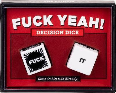 Joc - Fuck Yeah! Decision Dice | Chronicle Books