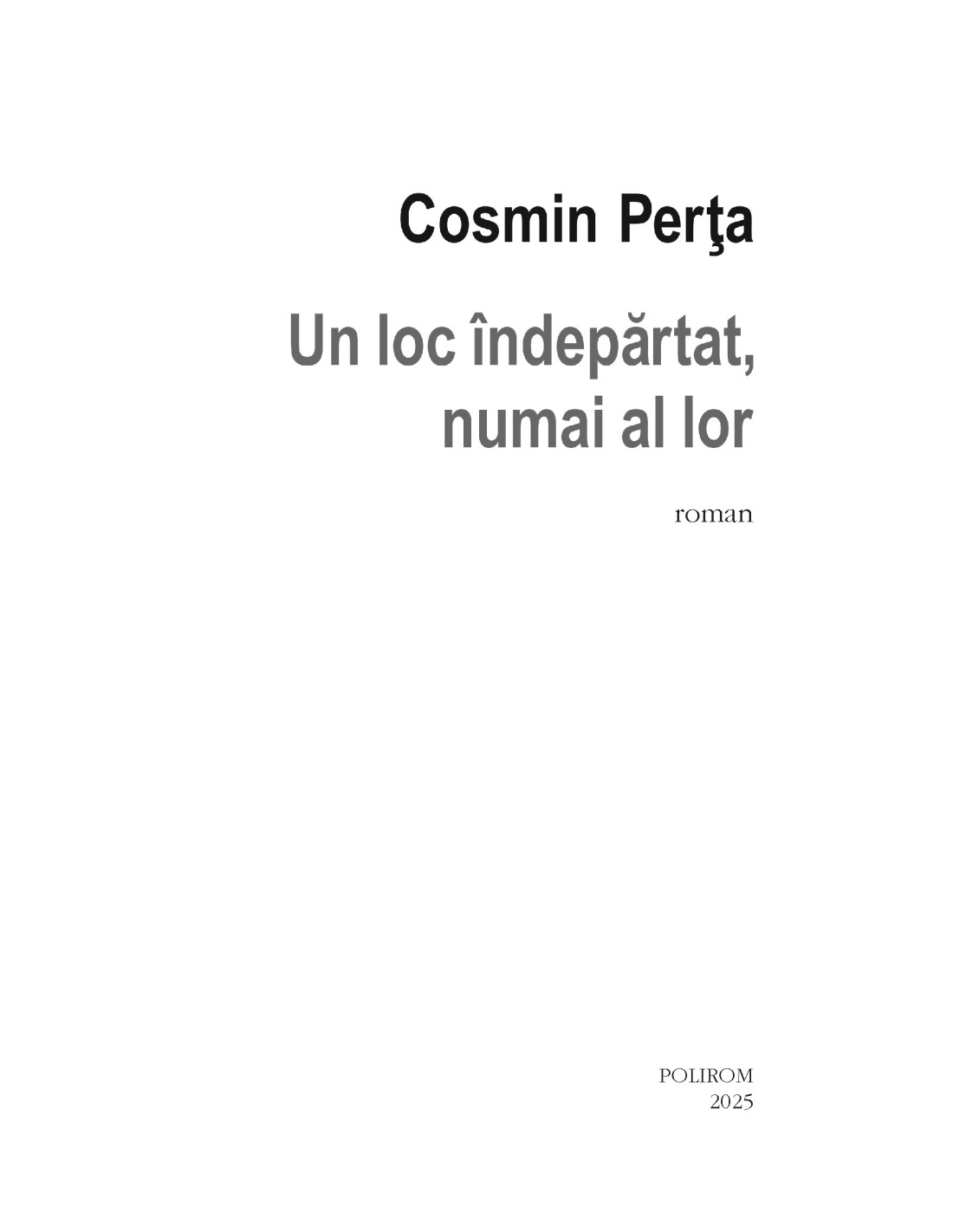 Un loc indepartat, numai al lor | Cosmin Perta