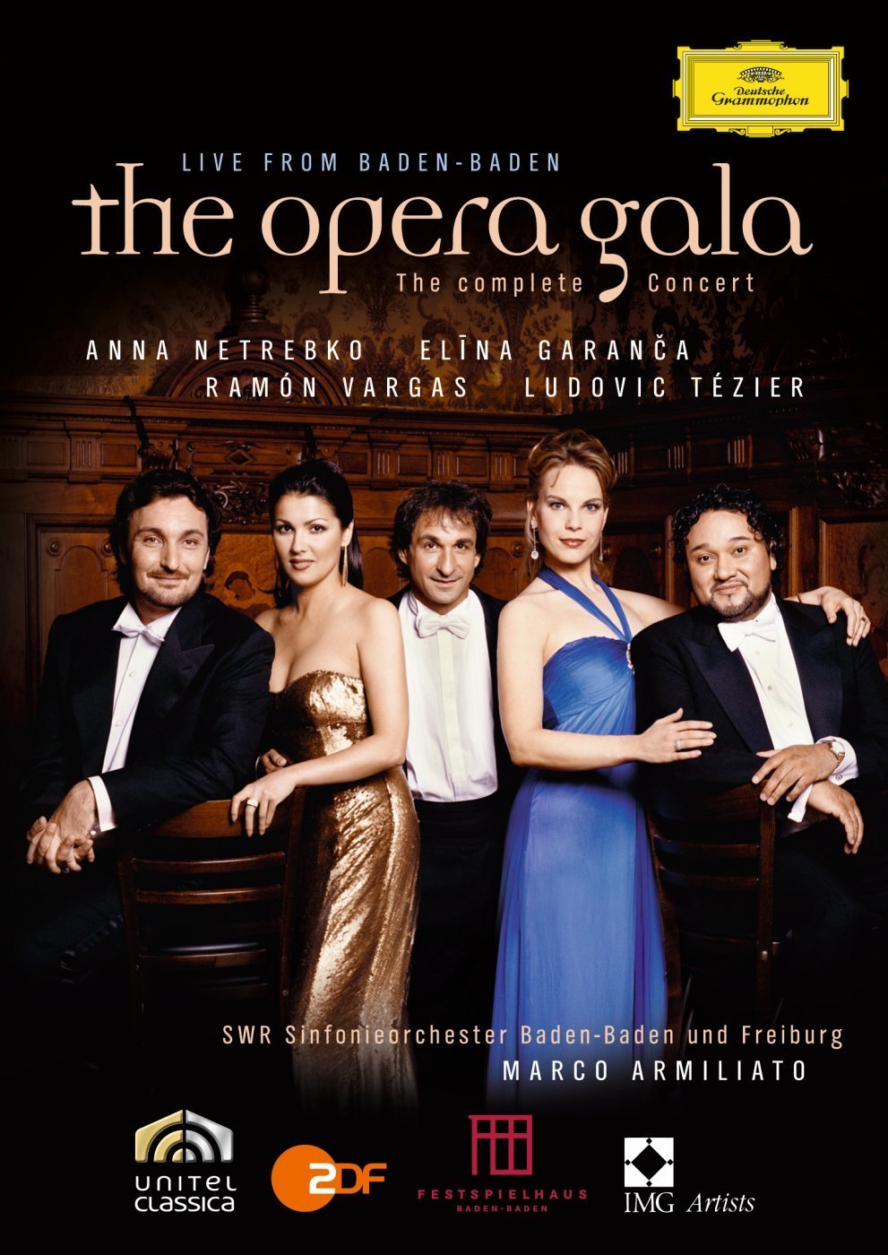 The Opera Gala: Live from Baden-Baden (DVD) | Anna Netrebko, Elina Garanca, Ramon Vargas, Ludovic Tezier, Marco Armiliato