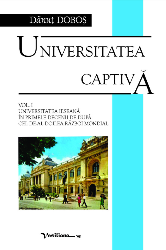 Universitatea captiva | Danut Dobos carturesti.ro Carte