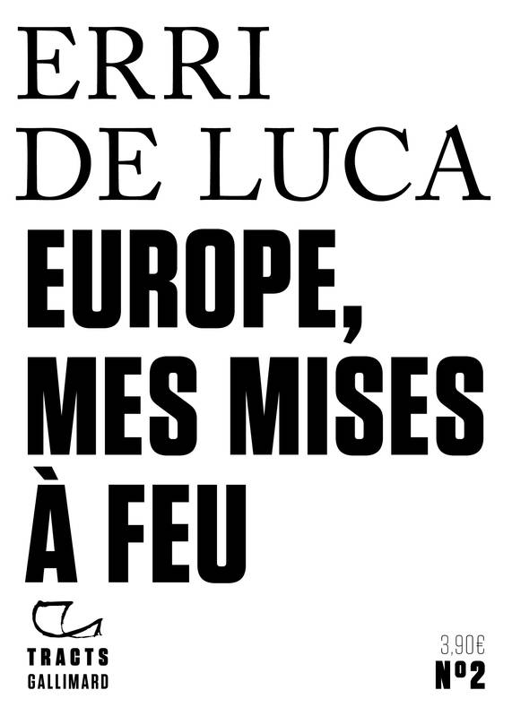 Europe, mes mises a feu | Erri De Luca