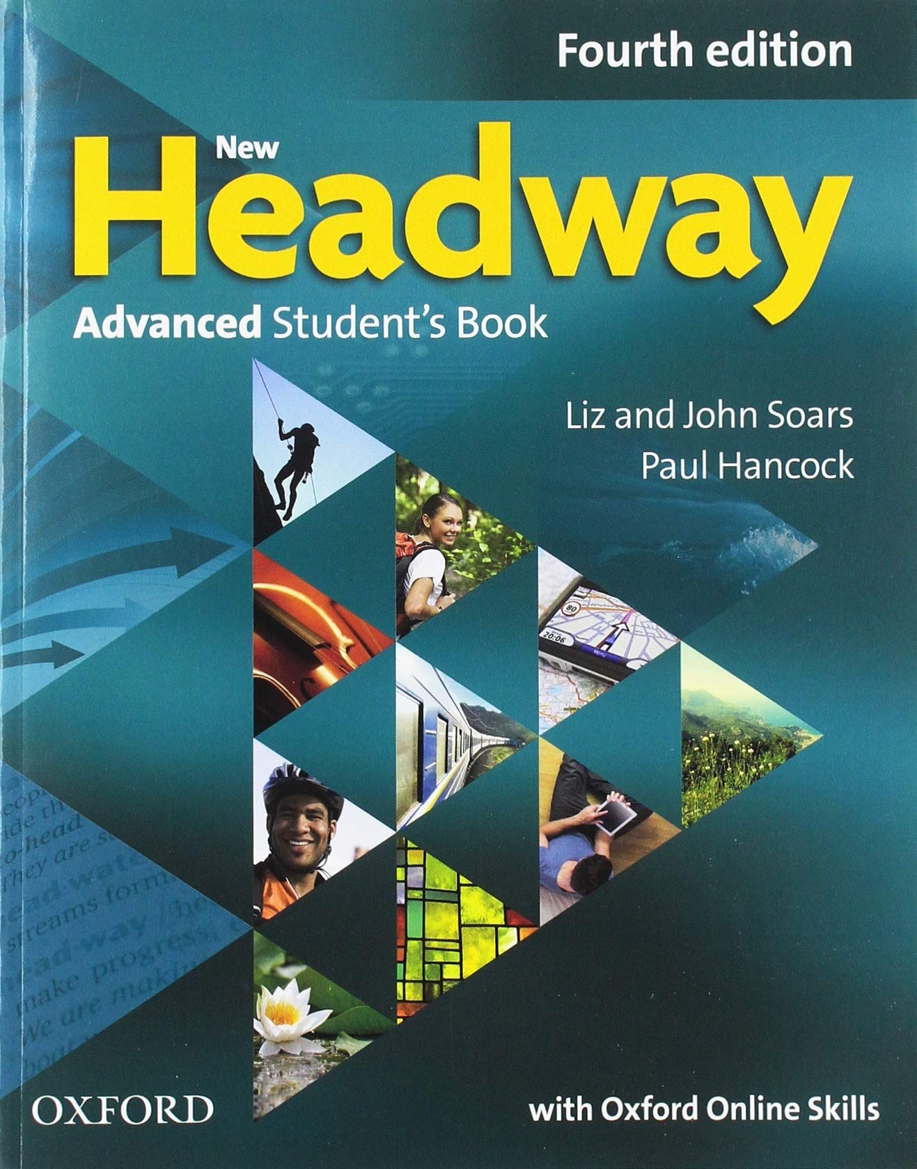 New Headway: Advanced: Student\'s Book with Oxford Online Skills | John Soars, Liz Soars
