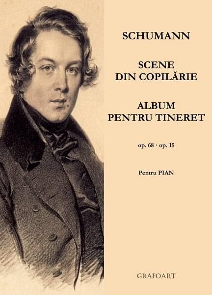 Schumann - Album pentru tineret | Robert Schumann