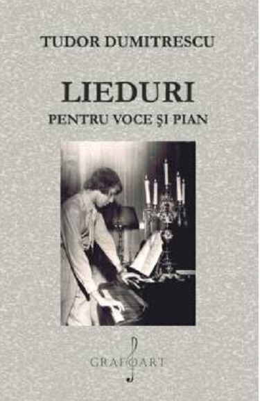 PDF Lieduri pentru voce si pian | Tudor Dumitrescu carturesti.ro Arta, arhitectura