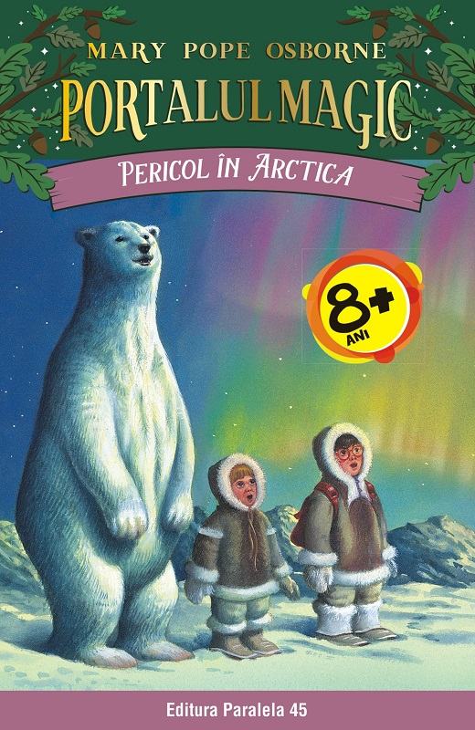 Pericol in Arctica | Mary Pope Osborne