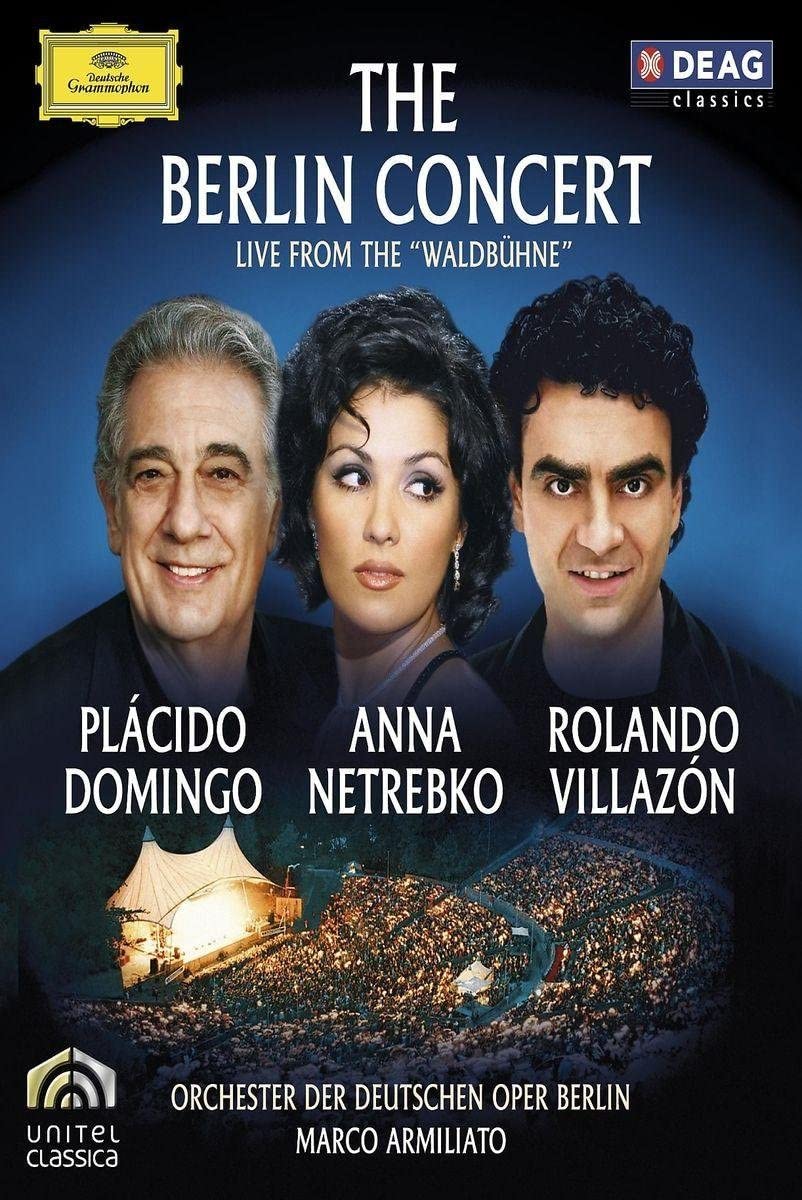 The Berlin Concert (2008) | Placido Domingo, Anna Netrebko, Rolando Villazon