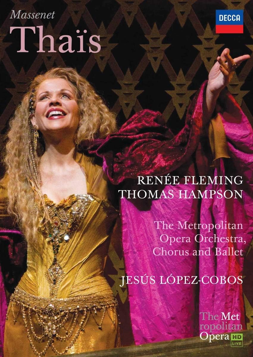 Massenet: Thais | Renee Fleming, Thomas Hampson, The Metropolitan Opera Orchestra, Jesus Lopez-Cobos