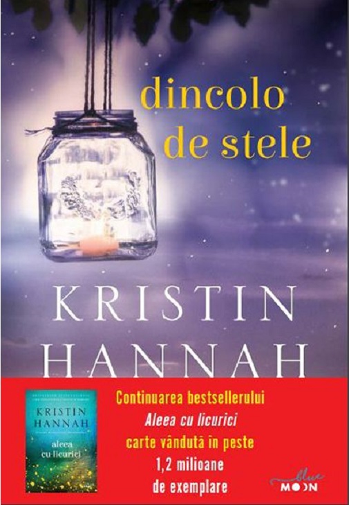 Dincolo de stele | Kristin Hannah carte