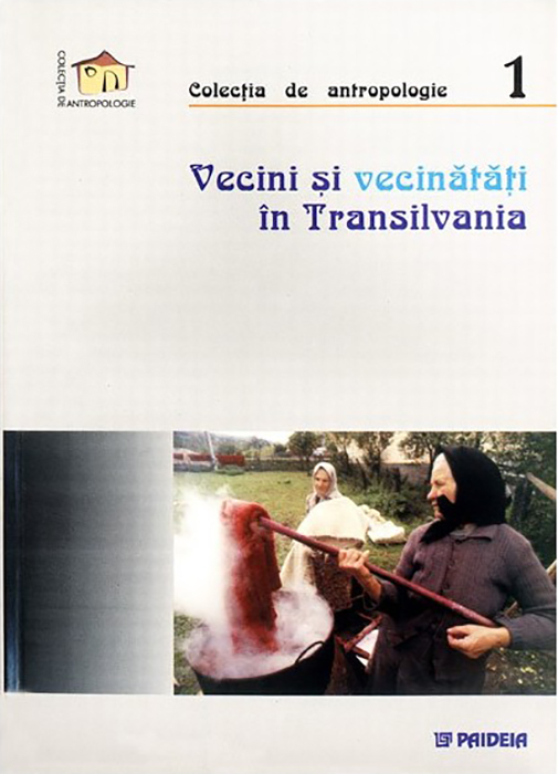 Vecini si Vecinatati in Transilvania