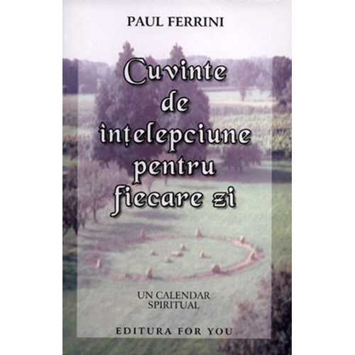 Cuvinte de intelepciune | Paul Ferrini