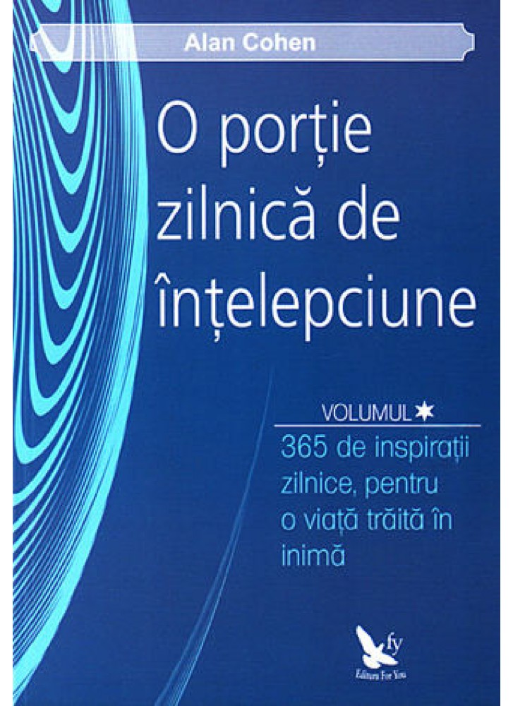 O portie zilnica de intelepciune | Alan Cohen