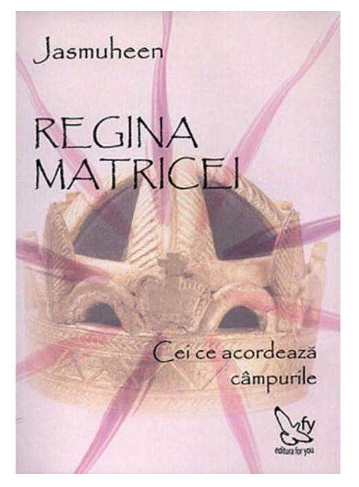 Regina Matricei | Jasmuheen De La Carturesti Carti Dezvoltare Personala 2023-11-29