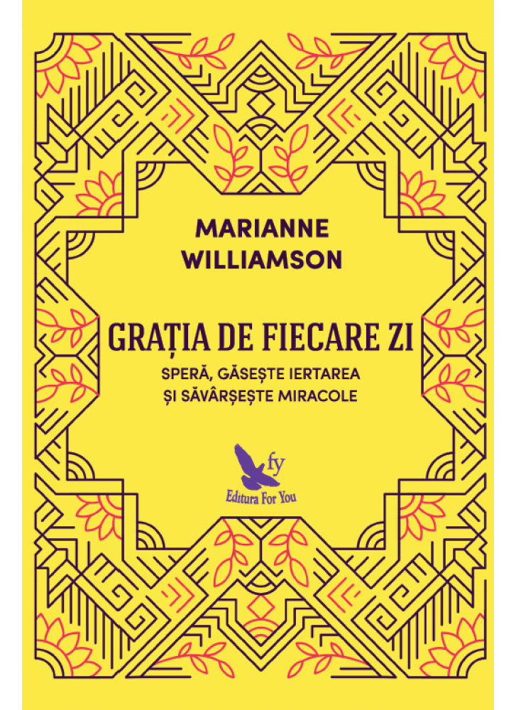 Gratia de fiecare zi | Marianne Williamson