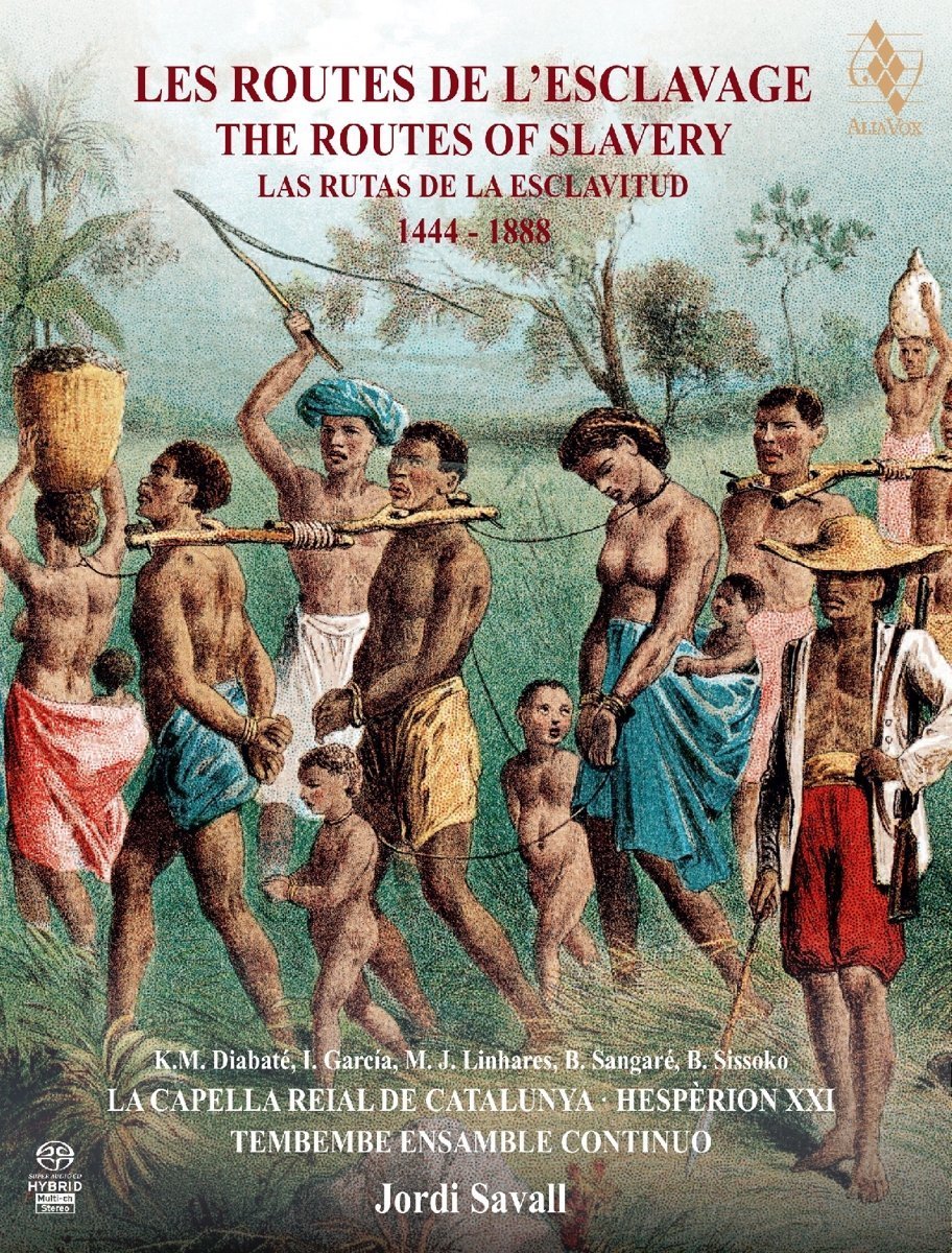 The Routes of Slavery 1444-1888 | Jordi Savall, La Capella Reial de Catalunya