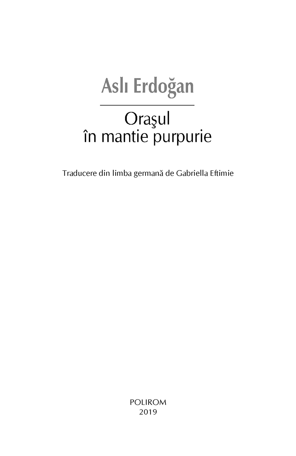 Orasul in mantie purpurie | Asli Erdogan - 1 | YEO