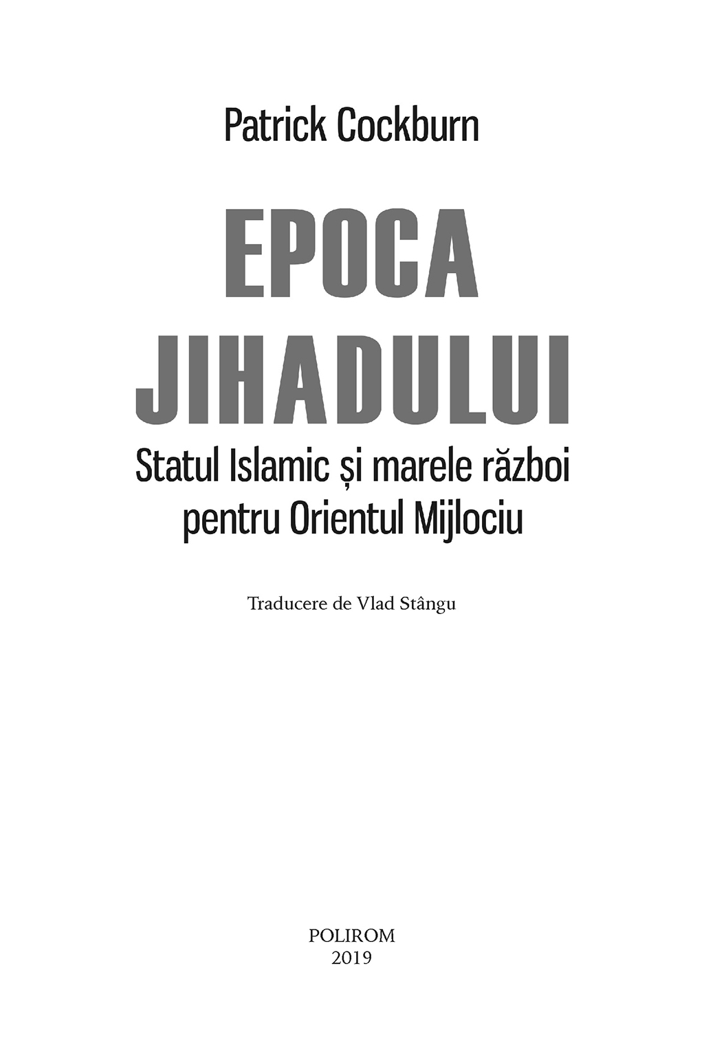 Epoca jihadului | Patrick Cockburn - 3 | YEO