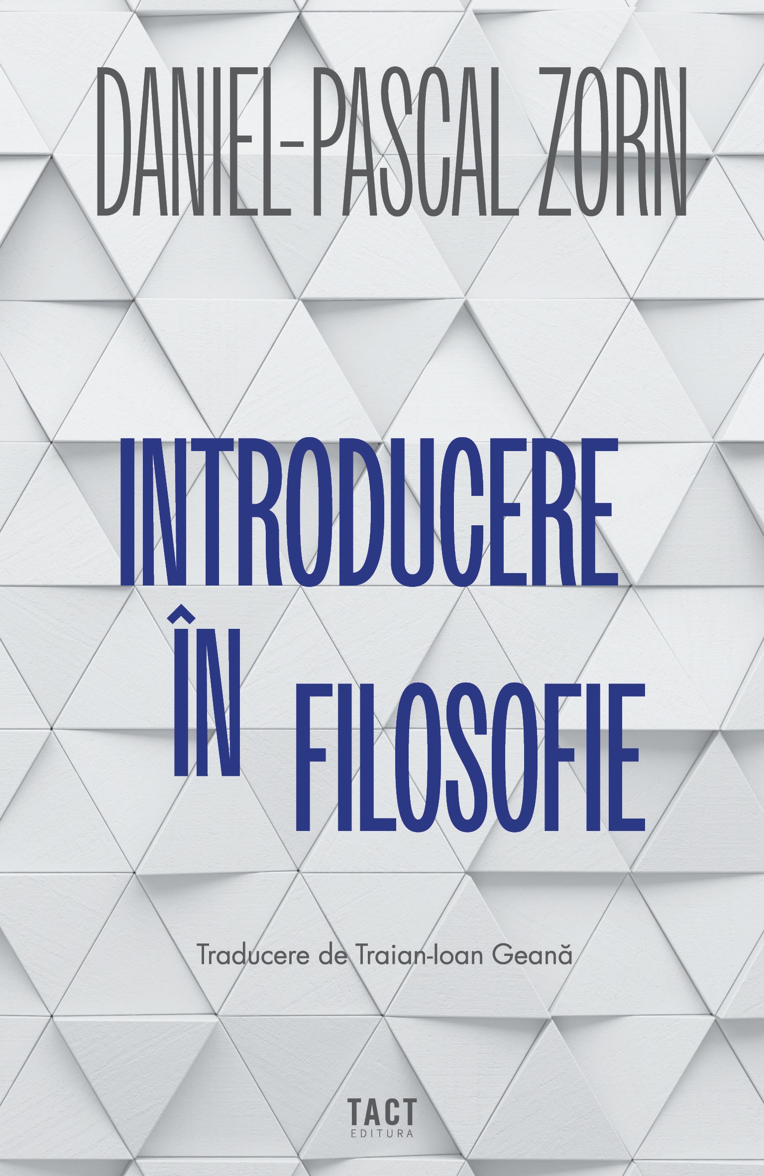 Introducere in filosofie | Daniel‑Pascal Zorn