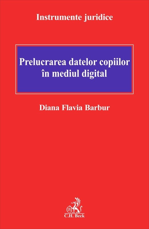 Prelucrarea datelor copiilor in mediul digital | Diana Flavia Barbur